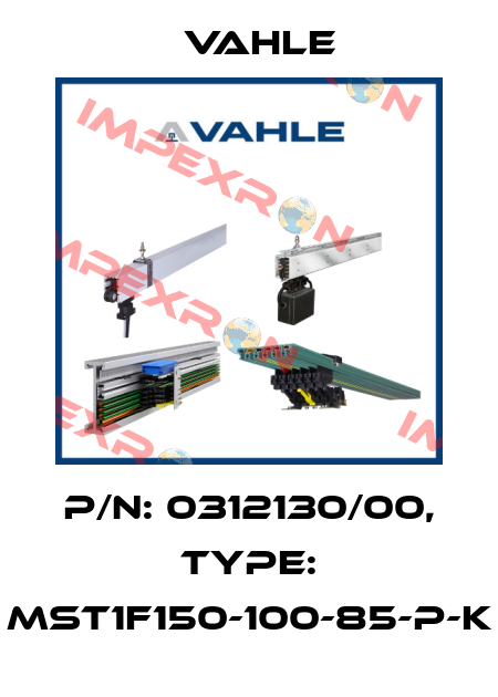 P/n: 0312130/00, Type: MST1F150-100-85-P-K Vahle