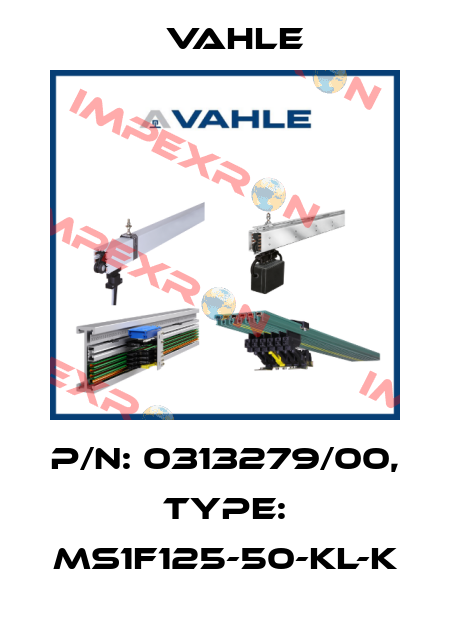 P/n: 0313279/00, Type: MS1F125-50-KL-K Vahle
