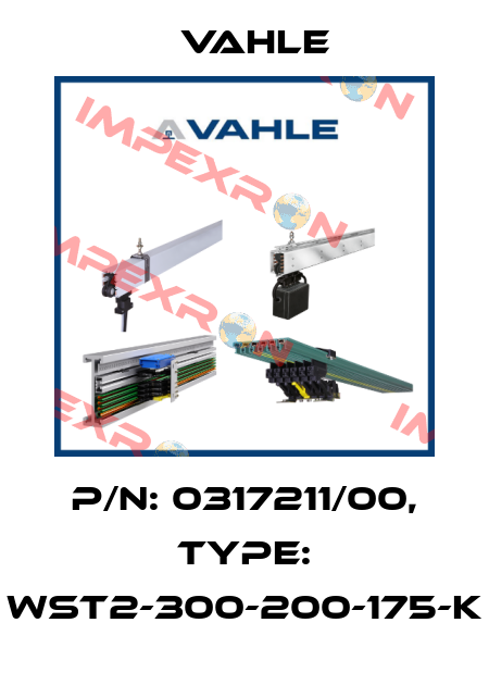 P/n: 0317211/00, Type: WST2-300-200-175-K Vahle