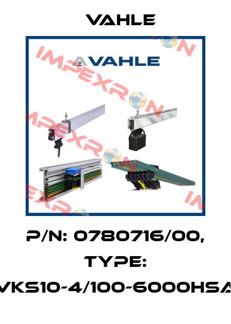 P/N: 0780716/00, Type: VKS10-4/100-6000HSA Vahle