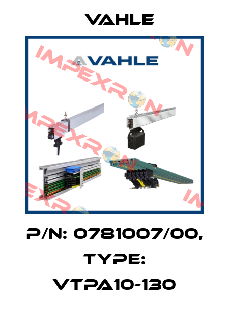 P/n: 0781007/00, Type: VTPA10-130 Vahle