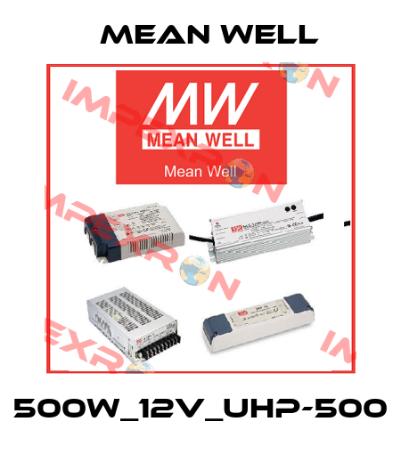 500W_12V_UHP-500 Mean Well