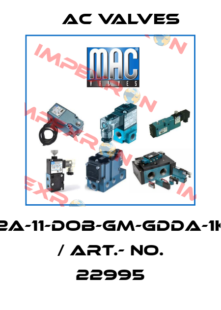 52A-11-DOB-GM-GDDA-1KE / Art.- No. 22995 МAC Valves