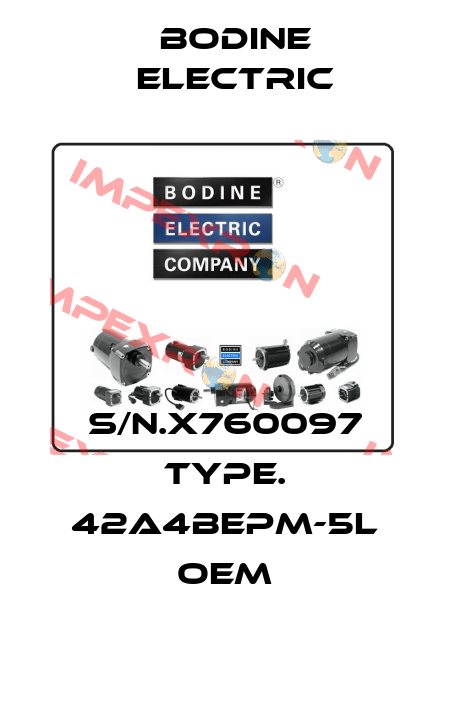 S/N.X760097 TYPE. 42A4BEPM-5L OEM BODINE ELECTRIC