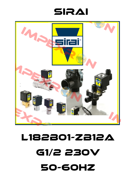 L182B01-ZB12A G1/2 230V 50-60Hz Sirai