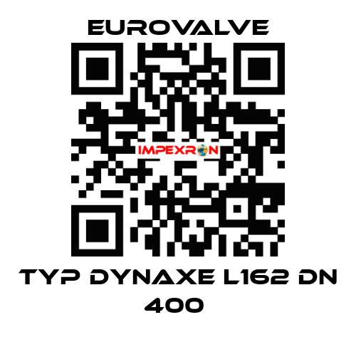 TYP DYNAXE L162 DN 400  Eurovalve