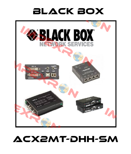 ACX2MT-DHH-SM Black Box
