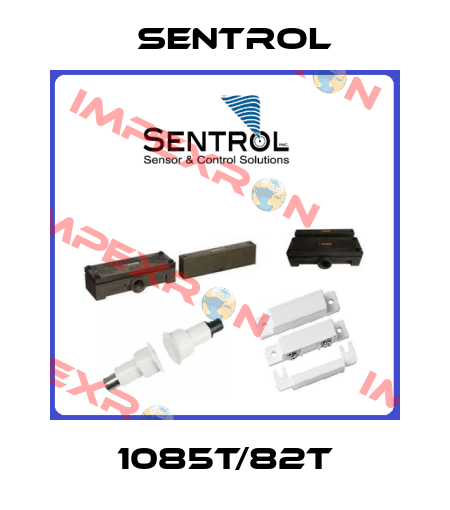 1085T/82T Sentrol