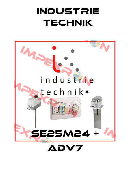 SE25M24 + ADV7 Industrie Technik