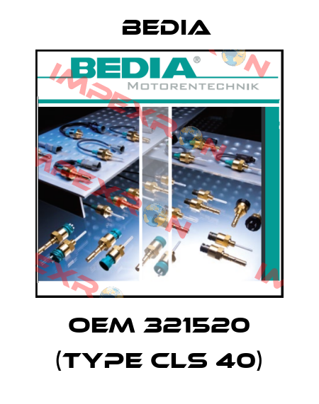 OEM 321520 (Type CLS 40) Bedia