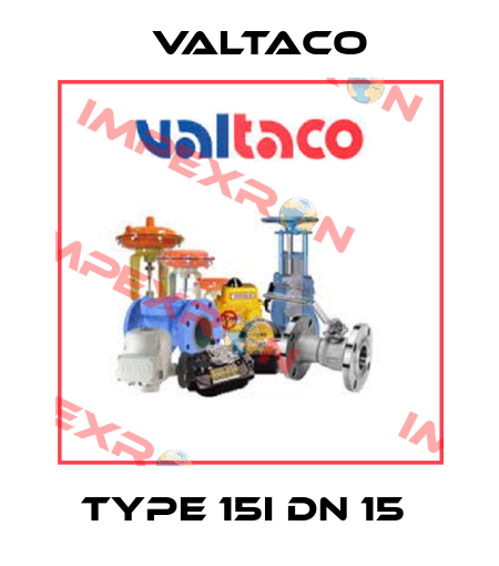 TYPE 15I DN 15  Valtaco