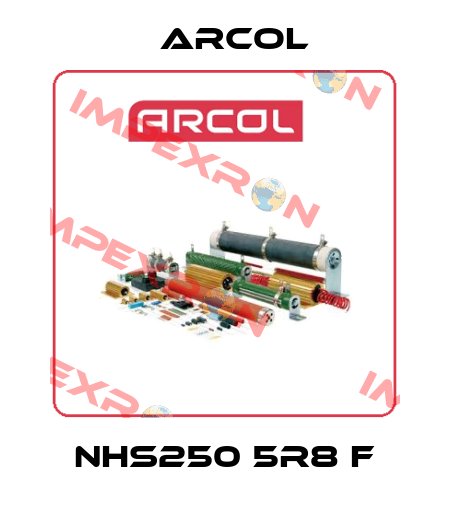 NHS250 5R8 F Arcol