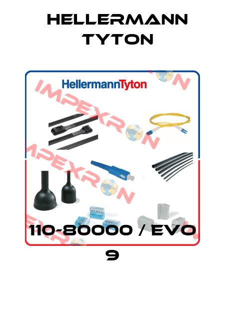 110-80000 / EVO 9 Hellermann Tyton