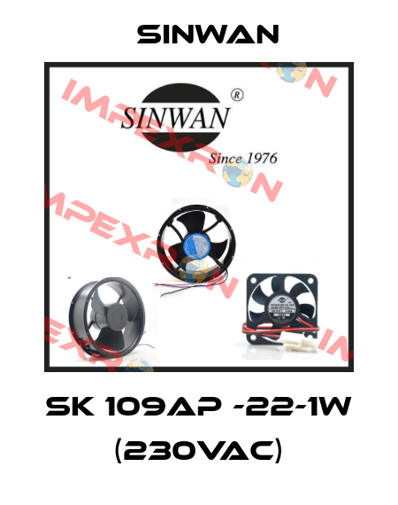 SK 109AP -22-1W (230VAC) Sinwan