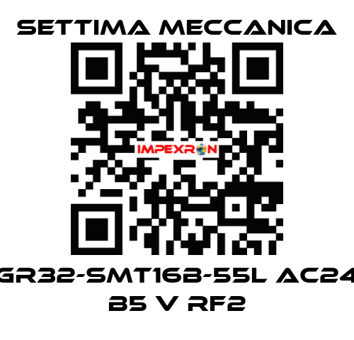 GR32-SMT16B-55L AC24 B5 V RF2 Settima Meccanica