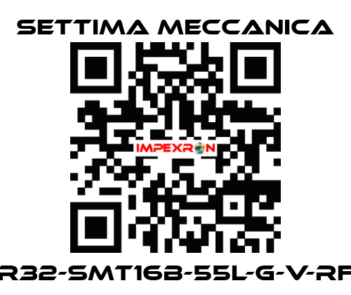 GR32-SMT16B-55L-G-V-RF2 Settima Meccanica