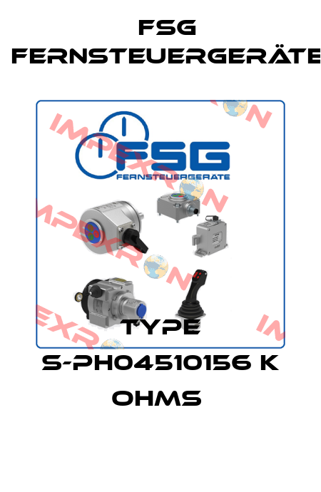 TYPE S-PH04510156 K OHMS  FSG Fernsteuergeräte