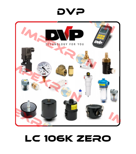LC 106K zero DVP