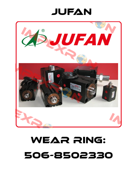 wear ring: 506-8502330 Jufan