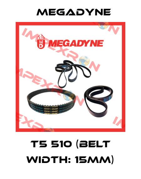T5 510 (belt width: 15mm) Megadyne