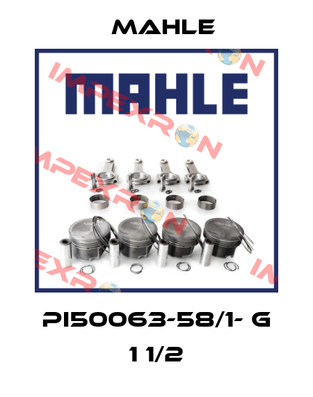 PI50063-58/1- G 1 1/2 MAHLE
