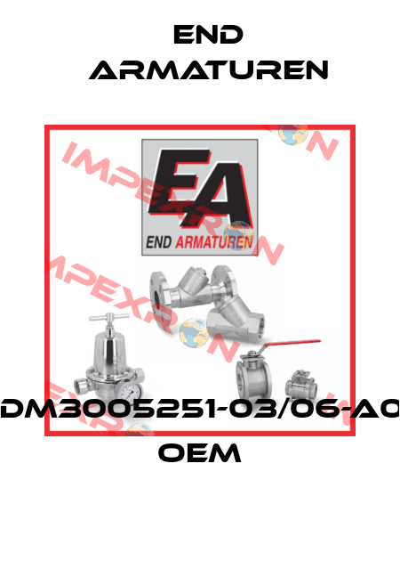 XDM3005251-03/06-A03   OEM End Armaturen