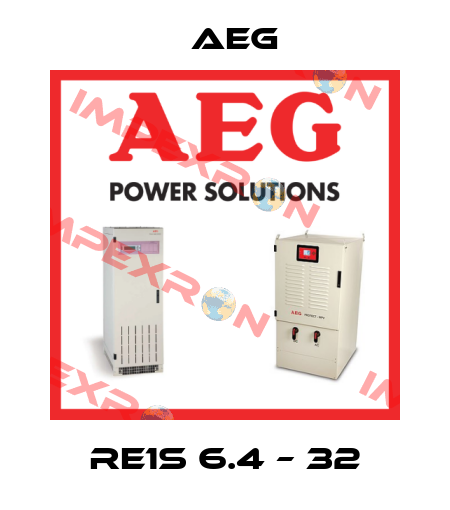RE1S 6.4 – 32 AEG