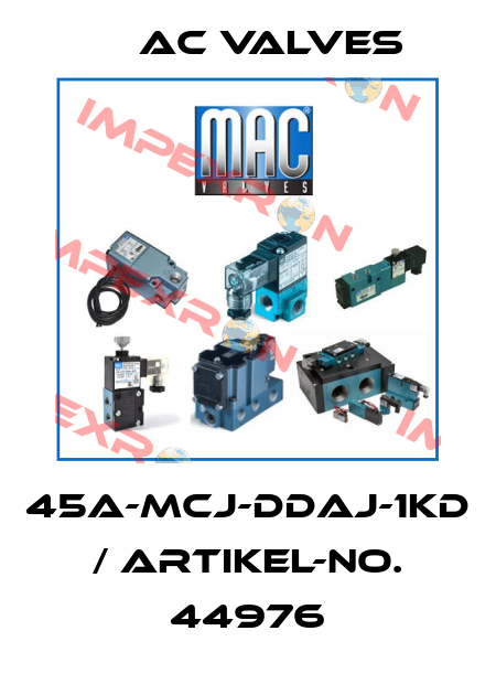 45A-MCJ-DDAJ-1KD / Artikel-No. 44976 МAC Valves