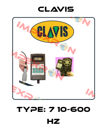 Type: 7 10-600 Hz Clavis