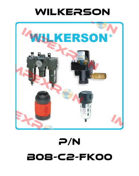 P/N B08-C2-FK00 Wilkerson