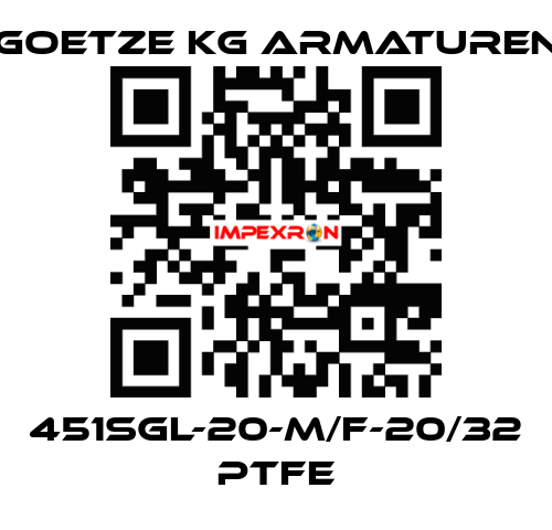 451sGL-20-m/f-20/32 PTFE Goetze KG Armaturen