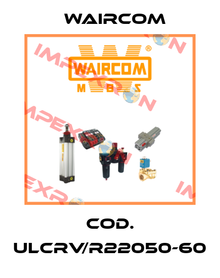 Cod. ULCRV/R22050-60 Waircom