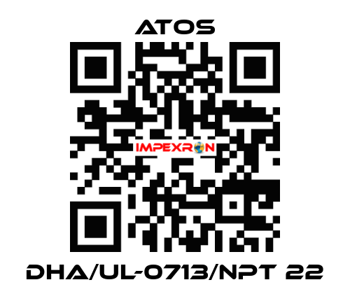 DHA/UL-0713/NPT 22 Atos