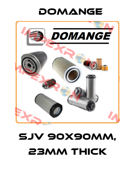 SJV 90x90mm, 23mm thick Domange
