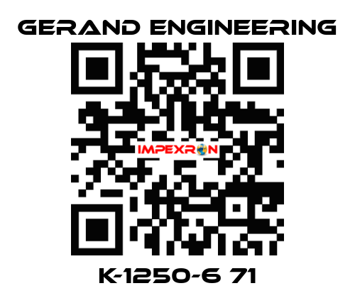 K-1250-6 71 Gerand Engineering