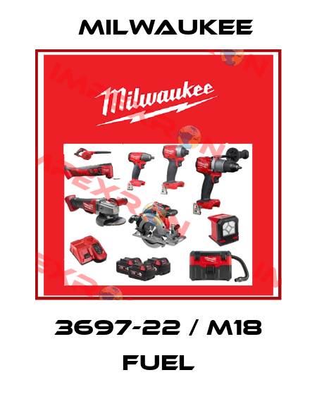 3697-22 / M18 FUEL Milwaukee
