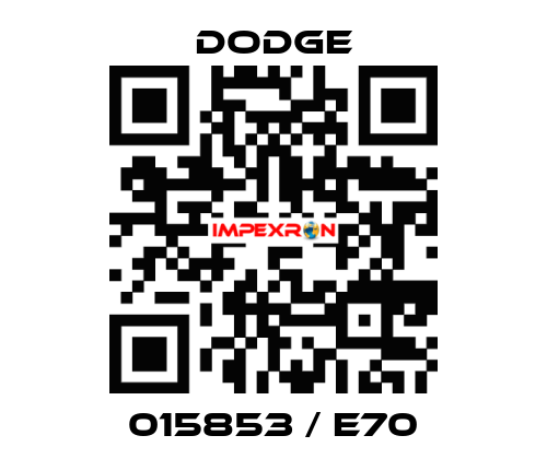 015853 / E70 Dodge