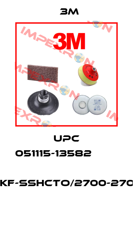 UPC 051115-13582                               4220KF-SSHCTO/2700-2700/T-A  3M