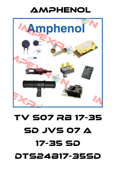 TV S07 RB 17-35 SD JVS 07 A 17-35 SD DTS24B17-35SD Amphenol