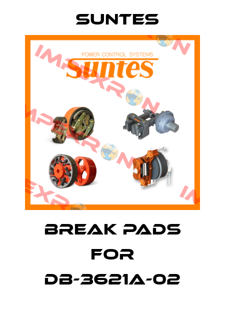 break pads for DB-3621A-02 Suntes
