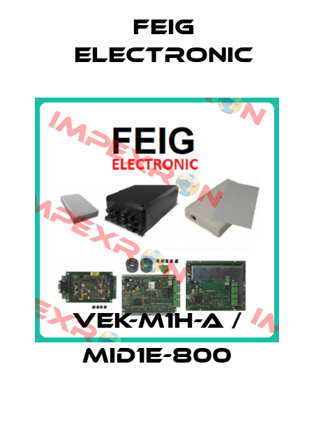 VEK-M1H-A / MID1E-800 FEIG ELECTRONIC