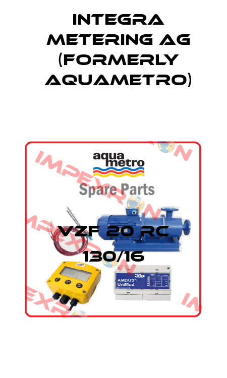 VZF 20 RC 130/16 Integra Metering AG (formerly Aquametro)