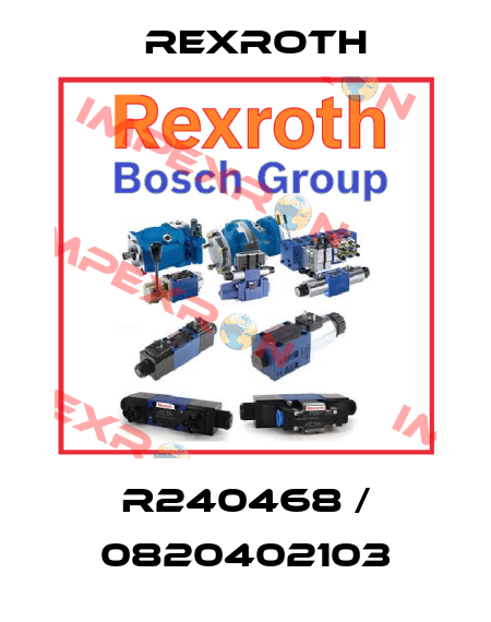 R240468 / 0820402103 Rexroth