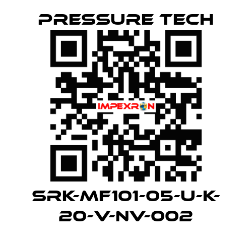SRK-MF101-05-U-K- 20-V-NV-002 Pressure Tech