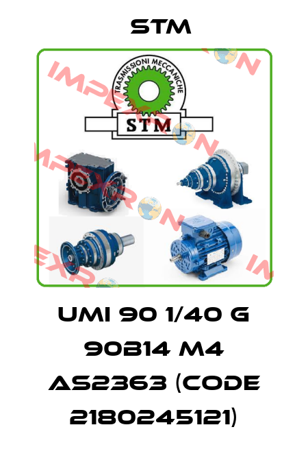 UMI 90 1/40 G 90B14 M4 AS2363 (Code 2180245121) Stm