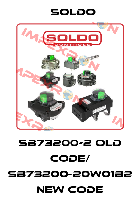 SB73200-2 old code/ SB73200-20W01B2 new code Soldo