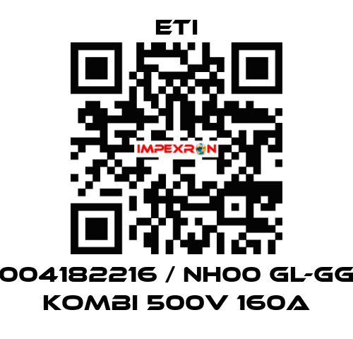 004182216 / NH00 gL-gG KOMBI 500V 160A Eti