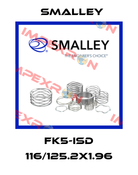 FK5-ISD 116/125.2X1.96 SMALLEY