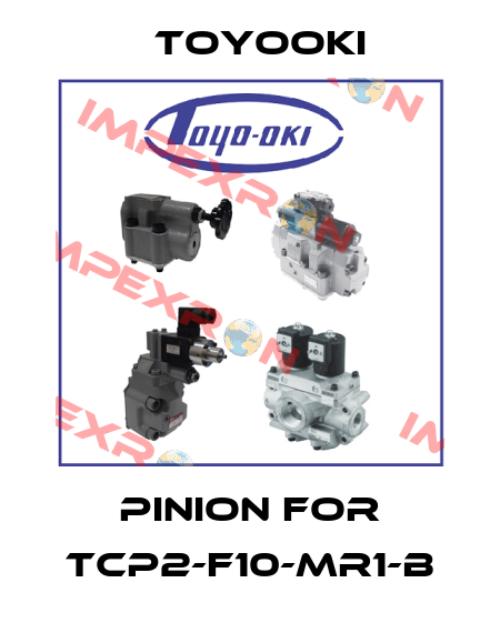 PINION for TCP2-F10-MR1-B Toyooki