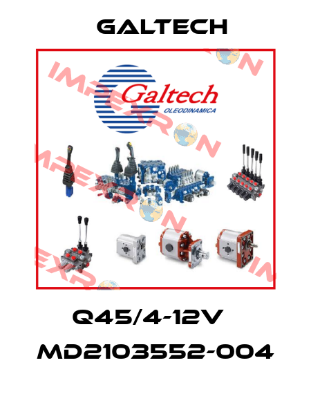 Q45/4-12V   MD2103552-004 Galtech